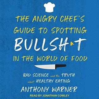 The Angry Chef’s Guide