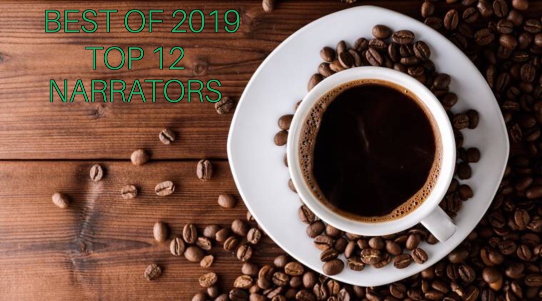 Best of 2019 - Top 12 Narrators