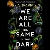 We Are All the Same in the Dark