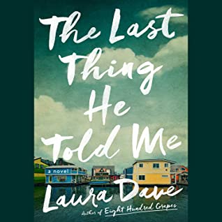 The Last Thing He Told Me